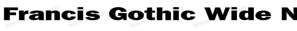 Francis Gothic Wide Normal字体转换